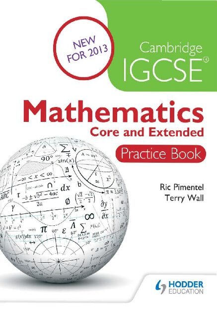 Cambridge IGCSE Mathematics Core and Extended Practice Book