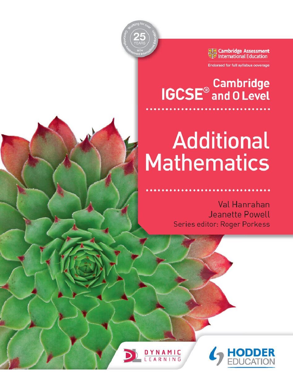 Cambridge Igcse and O Level Additional Mathematics